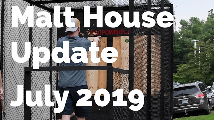 Malt House Update: July 2019